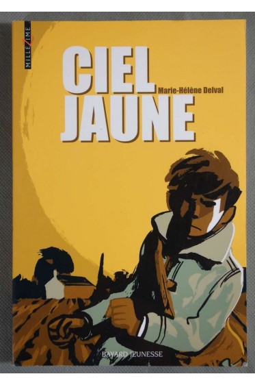 Ciel jaune - M.-H. Delval - 2005 -