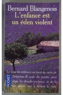 L'Enfance est un Eden violent - B. Blangenois -