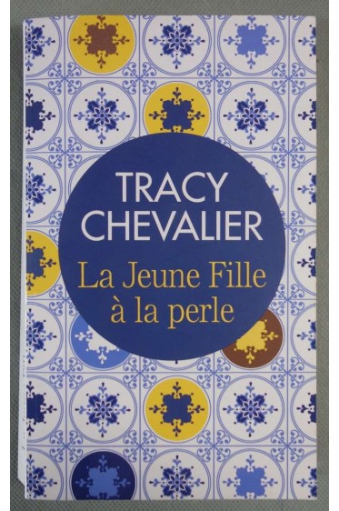 La jeune fille à la perle - T. Chevalier -
