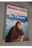 Nicolas Hulot. Le syndrome du Titanic - Calmann-Lévy, 2004