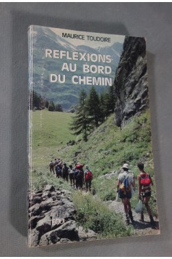Maurice Toudoire. Réflexions Au Bord Du Chemin - Tequi, 1987