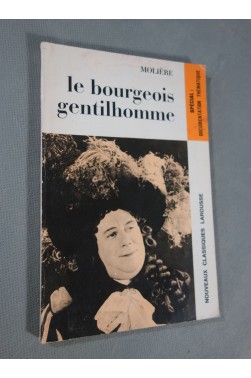 Molière. Le Bourgeois Gentilhomme - Nouveaux classiques Larousse