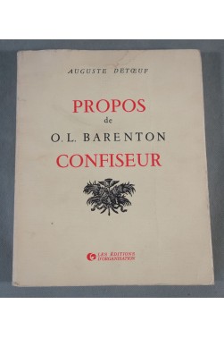 Auguste Detoeuf. Propos de O.L. Barenton confiseur. Les Editions d'organisation, 1989