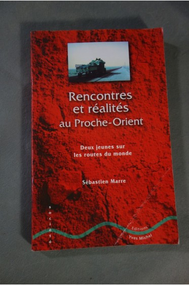 Rencontres et réalités au Proche-Orient [Broché]