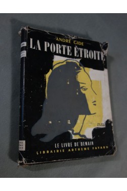 André Gide. La porte étroite - Le livre de Demain, Arthème Fayard, relié - 1950