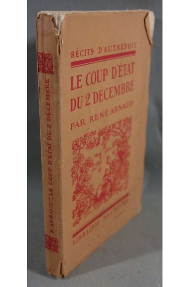 Le coup d'état du 2 Décembre - R. Arnaud - 1926 - Dédicacé -