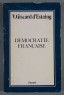 Démocratie française [Broché]