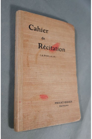 Cahier de récitation, anglais - Ed. Privat / Didier, sans date