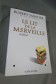 Le lit de la merveille [Feuillets mobiles]