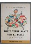 Toute votre santé sur la table - Docteur O. P.