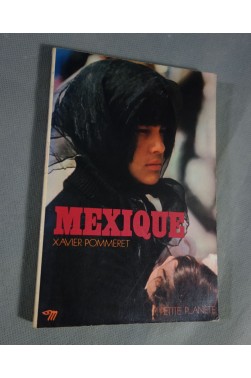 MEXIQUE - Xavier Pommeret - Petite Planète, illustré, 1972