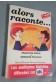 Biron - Folgoas. Alors raconte... Les meilleures histoires diffusées sur TF1