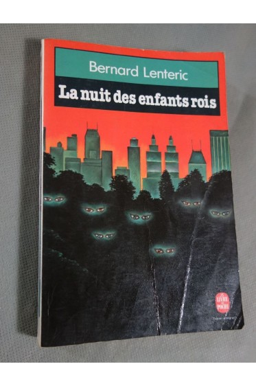 La Nuit des enfants rois - B. Lenteric - Ed. N°1/Orban/Livre de Poche, 1987 -
