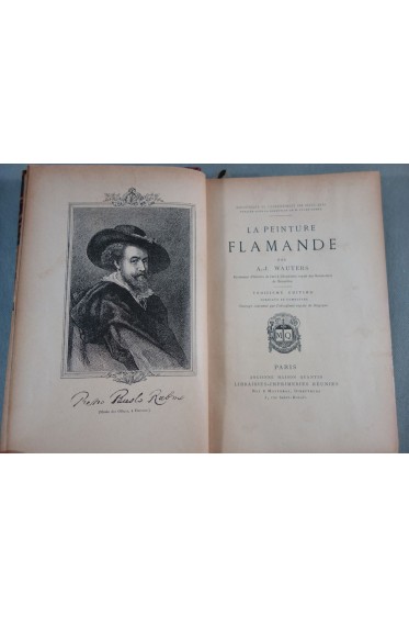 A.J. WAUTERS. La peinture Flamande. Ancienne Maison Quantin, 416 pages, illustré