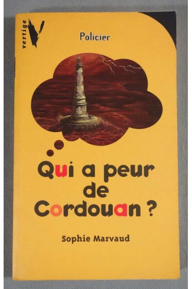 Qui a peur de Cordouan? - S. Marvaud - Roman policier à partir de 11 ans -