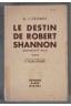 Le destin de Robert Shannon - Cronin - Ed. A. Michel, 1957 -