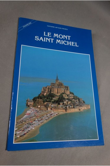 Le mont Saint Michel - Philippe Fevrier - Ed. Artaud/La Goélette - Illustré -