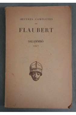 Salammbô, Tome 1er - G. Flaubert - les Belles Lettres, 1944 -