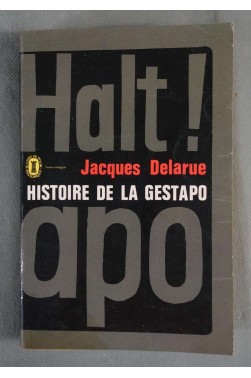Histoire de la gestapo - J. Delarue - Ed. Fayard/Livre de poche, 1972 -