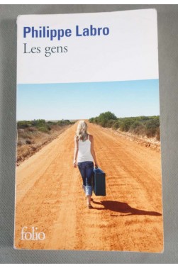 Les gens - Philippe Labro - Ed. Folio, 2010 -