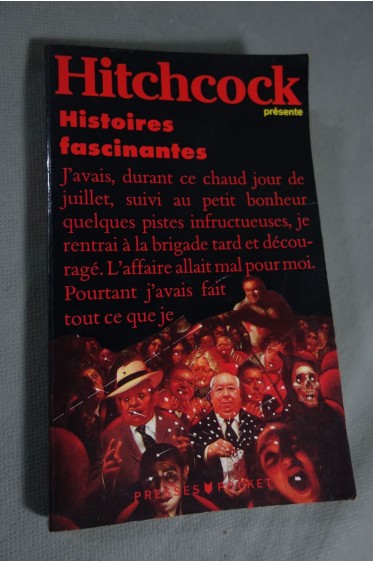 ALFRED HITCHCOCK - HISTOIRES FASCINANTES. Ed. Pocket, 283 pages, 1986