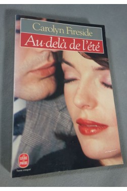 Carolyn Fireside. Au-delà de l'été - Trévise/LDPoche, 318 p, 1985