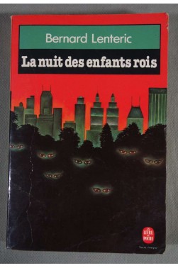 La Nuit des enfants rois - Bernard Lenteric - Poche, 1995 - (C19)