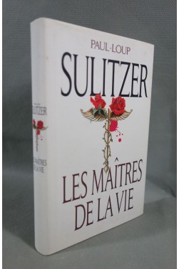 Les maîtres de la vie - P.L. Sulitzer - Ed. France Loisirs, 1996 - Relié -
