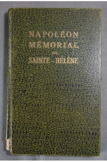 Mémoires de Ste Hélène - Récits militaires - Lettres, bulletins et proclamations