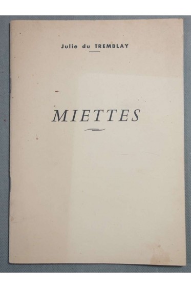 Miettes - Julie de Tremblay - Poèmes - Avec envoi de l'auteur -