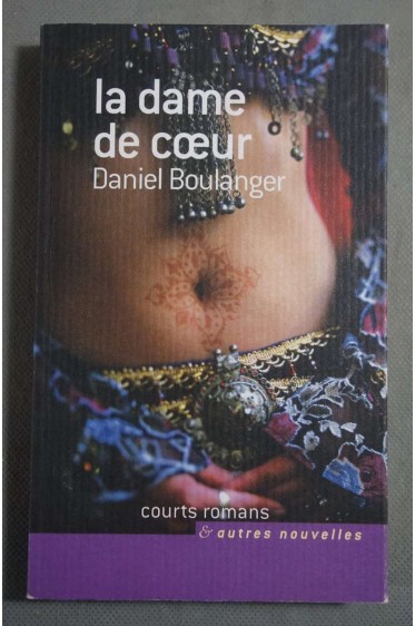 La dame de coeur - D. Boulanger - Ed. France Loisirs, 2004 - Courts romans et autres nouvelles -