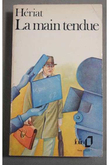 La main tendue - P. Hériat - Ed. Folio/Gallimard, 1973 -