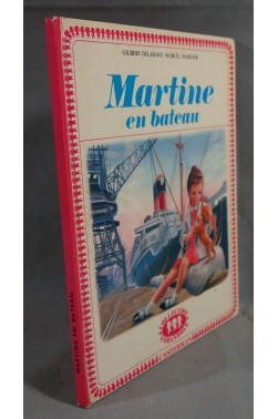 Martine en bateau - G. Delahaye et M. Marlier - Ed. Casterman, 1969 -