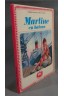 Martine en bateau - G. Delahaye et M. Marlier - Ed. Casterman, 1969 -