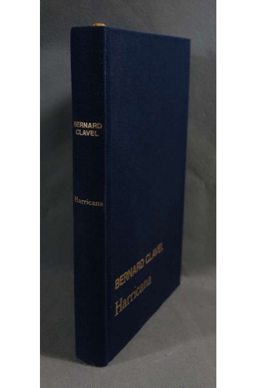 Harricana - B. Clavel - Ed. France Loisirs, 1983 - Roman -