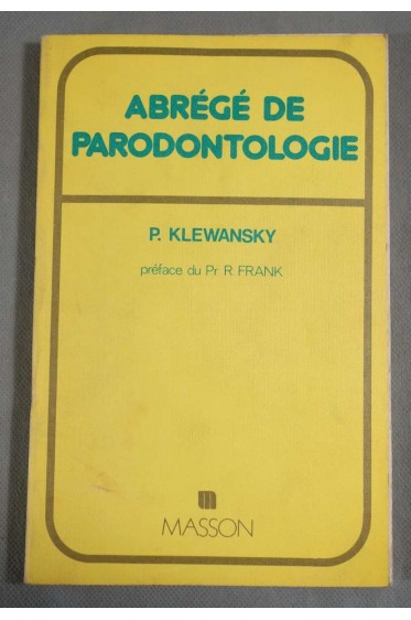 Abrégé de Parodontologie - Ed Masson - Préface du Pr R. Frank - Bon état -