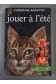 Jouer à l'été - Christine Arnothy - Ed. J'ai lu, 1972 -