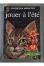 Jouer à l'été [Reliure inconnue]