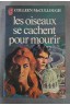 Les oiseaux se cachent pour mourir Tome 2 - Mc Cullough - Ed. J'ai Lu, 1980 -