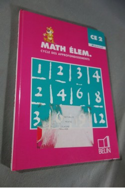 Math Elem. - Cycle des approfondissements CE2 Manuel - 1997 - TBE -