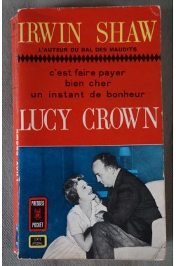 Lucy Crown - Irwin Shaw - Presses Pocket, 1962 -