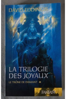 Le trône de diamant - La trilogie des joyaux 1 - David Eddings - France Loisirs, 2009 -