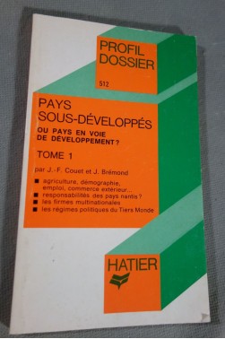 Pays sous-développés ou pays en voie de développement?