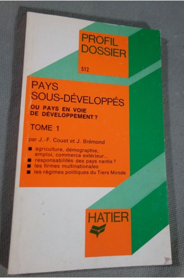 Pays sous-développés ou pays en voie de développement?