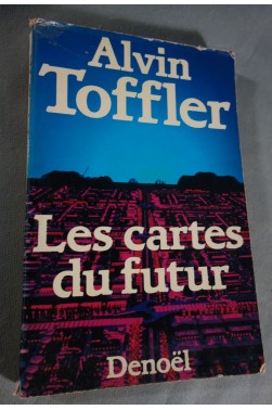 Les Cartes du futur: Précursions et prémisses