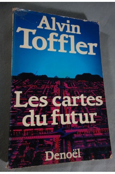 Les Cartes du futur: Précursions et prémisses