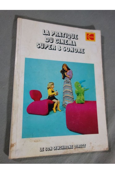 La pratique du cinéma super 8 sonore