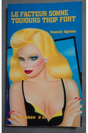 Le Facteur sonne toujours trop fort (Le Scarabée d'or) [Broché]