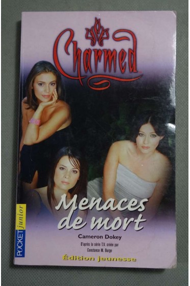Charmed, n° 6 : Menaces de mort - C. Dokey - Pocket jeunesse, dès 10 ans -