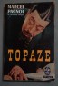 Topaze : pièce en 4 actes - M. Pagnol - Ed. Livre de Poche, 1961 -